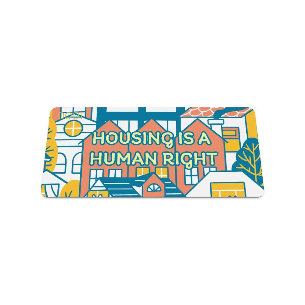 Housing Is A Human Right